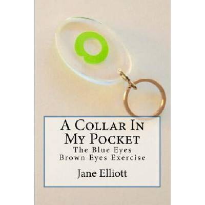 A Collar In My Pocket: Blue Eyes/Brown Eyes Exercise | Jane Elliott