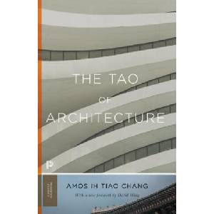 Tao of Architecture | Amos Lh Tiao Chang, David Wang (ISBN: 9780691175713)