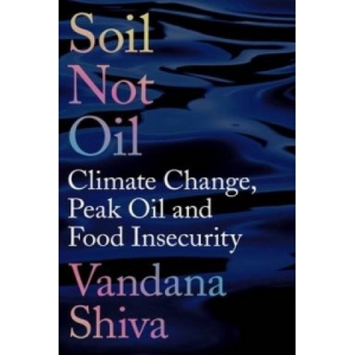 Soil, Not Oil