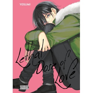 LETHAL DOSE OF LOVE (ISBN: 9781975380007)