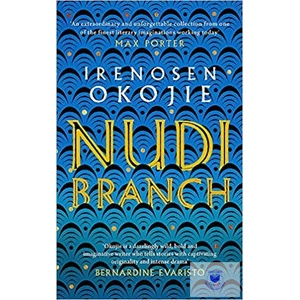 Nudibranch | Irenosen Okojie (ISBN: 9780349700915)