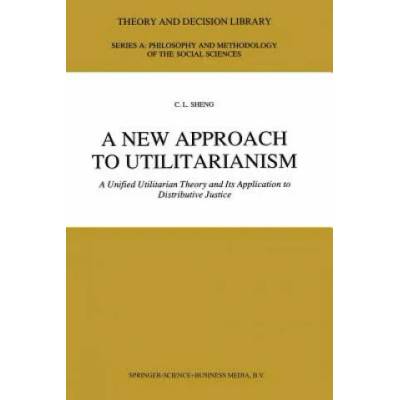 New Approach to Utilitarianism | C. L. Sheng