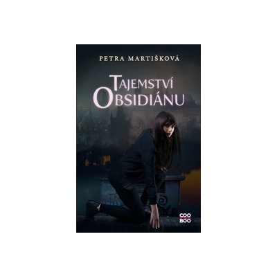 Tajemství obsidiánu - Petra Martišková