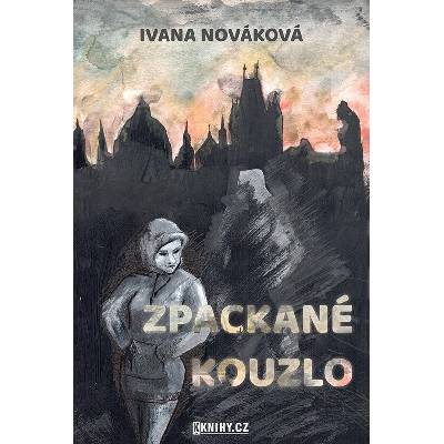 Zpackané kouzlo - Ivana Nováková