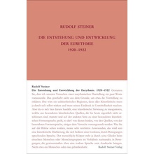 Die Entstehung und Entwicklung der Eurythmie 1920-1922