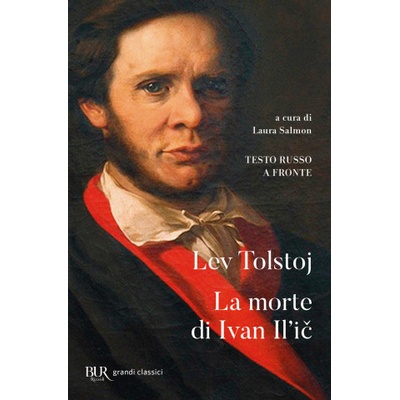 morte di Ivan Il'ic. Testo russo a fronte | Lev Tolstoj