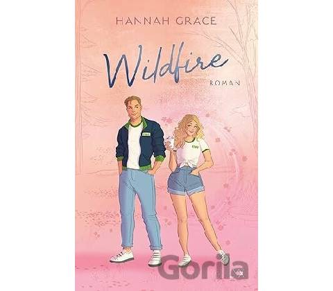 Grace:Wildfire - Hannah Grace