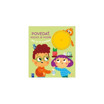 Povedať koľko je hodín áno to už dokážem!
