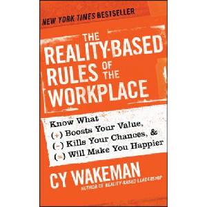 Reality-Based Rules of the Workplace | Cy Wakeman (ISBN: 9781118413685)