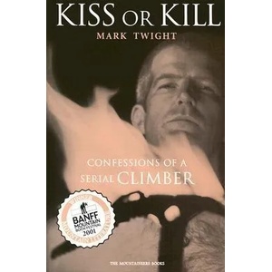 Kiss or Kill | Mark Twight (ISBN: 9780898868876)