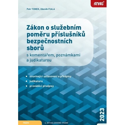 Zákon o služebním poměru příslušníků bezpečnostních sborů s komentářem, poznámkami a judikaturou po novele k 1. 10. 2023