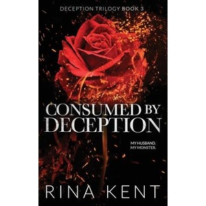 Consumed by Deception (ISBN: 9781685450830)