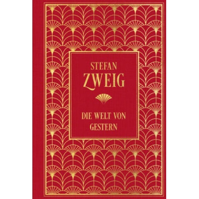 Die Welt von Gestern | Stefan Zweig