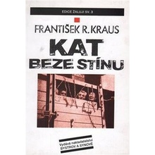 Kat beze stínu - Kraus František R.