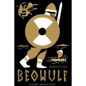 Beowulf: Dual Language and New Verse Translation | J. G. Nichols (ISBN: 9781847497949)