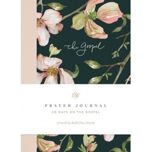 ESV Prayer Journal: 30 Days on the Gospel: 30 Days on the Gospel Allen ErikaPaperback