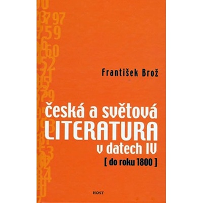 Česká a světová literatura v datech IV -- do roku 1800 František Brož – Zboží Mobilmania