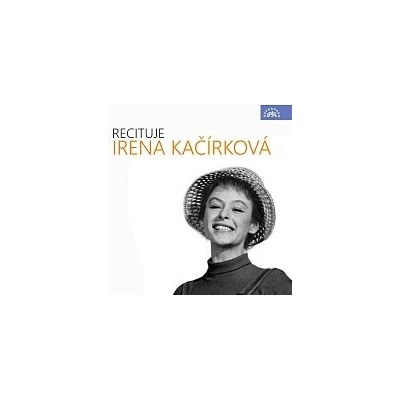 Recituje Irena Kačírková - Jacques Prévert, Else Lasker