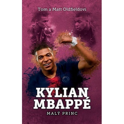 Kylian Mbappe: Malý princ