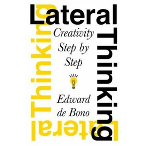 Lateral Thinking | Edward De Bono (ISBN: 9780060903251)