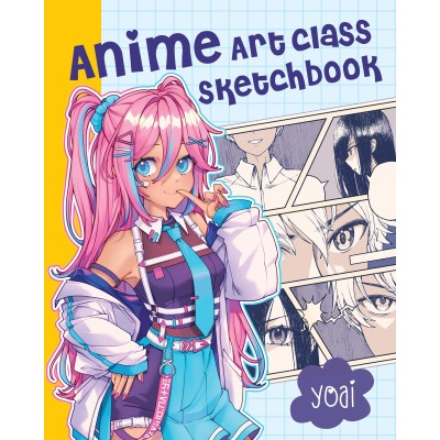 Knickerbocker Press, U. S Anime Art Class Sketchbook | Yoai