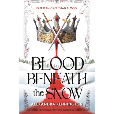 Blood Beneath the Snow | Alexandra Kennington