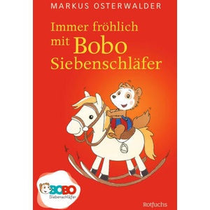 Immer fröhlich mit Bobo Siebenschläfer | Markus Osterwalder (2024)