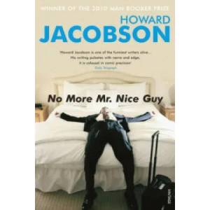 No More Mr Nice Guy | Howard Jacobson (ISBN: 9780099274636)