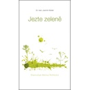 Jezte zeleně