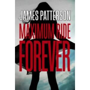 Forever: A Maximum Ride Novel | James Patterson (2016)