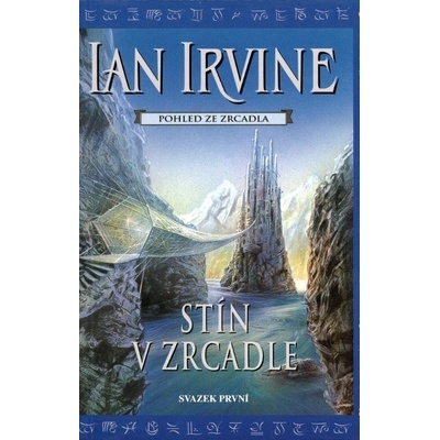 Pohled ze Zrcadla 1: Stín v Zrcadle 1 - Ian Irvine
