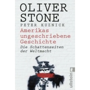 Amerikas ungeschriebene Geschichte | Oliver Stone, Peter Kuznick, Thomas Pfeiffer (ISBN: 9783548376769)