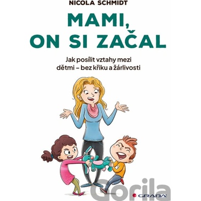 Mami, on si začal - Nicola Schmidt