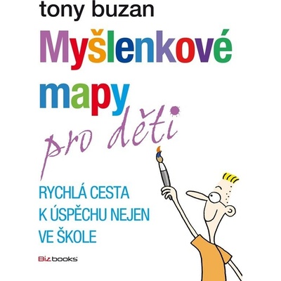 Myšlenkové mapy pro děti - Tony Buzan