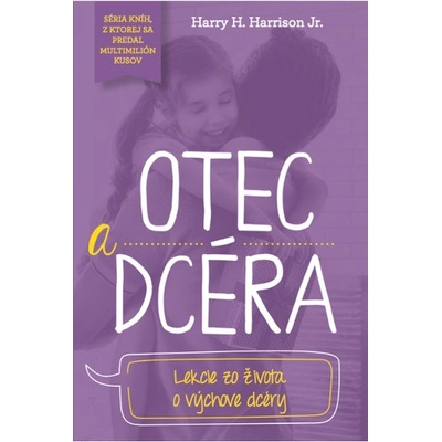 Otec a dcéra - Harry H. Harrison Jr.