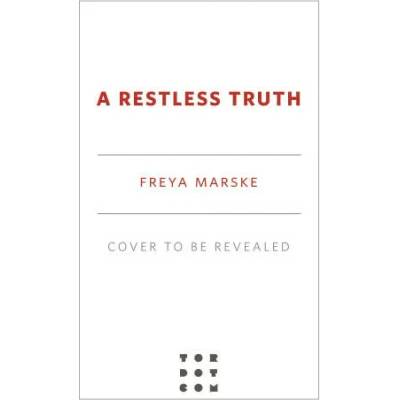A Restless Truth | MARSKE FREYA