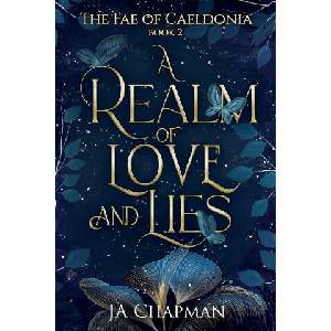 A Realm of Love and Lies | JA Chapman (ISBN: 9781764267731)