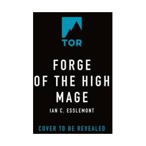 Forge of the High Mage: A Novel of the Malazan Empire | Esslemont, Ian C (ISBN: 9781250788610)