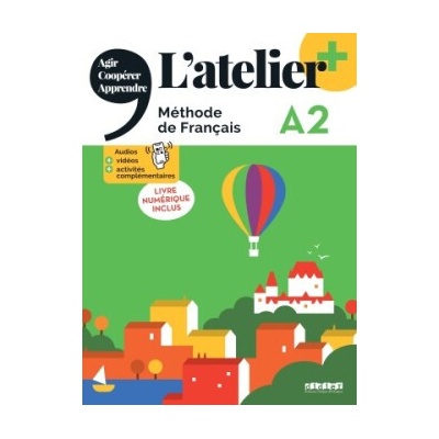 L´Atelier+ niveau A2 2022 - livre + code numérique