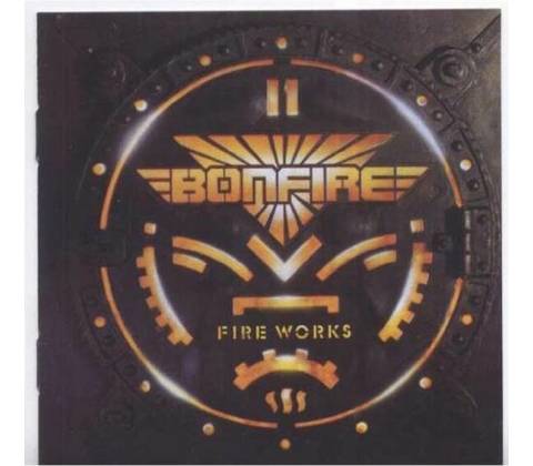 BONFIRE - FIRE WORKS CD