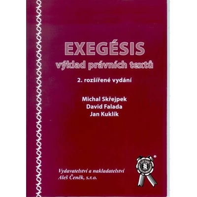 Exegésis výklad právních textů - Michal Skřejoek