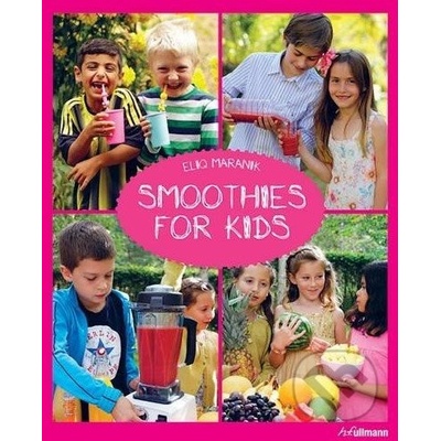 Smoothies for Kids - Maranik Eliq