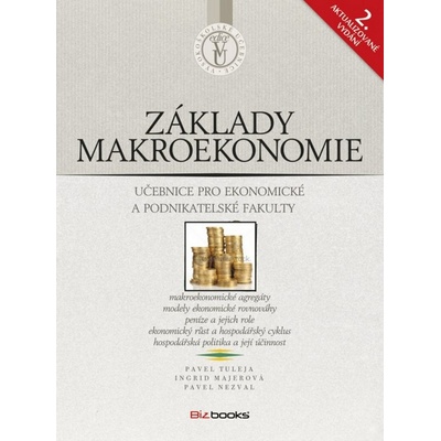 Základy makroekonomie - Tuleja Pavel, Nezval Pavel, Majerová Ingrid