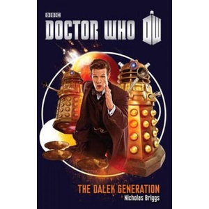 The Dalek Generation | Nicholas Briggs (ISBN: 9780385346740)