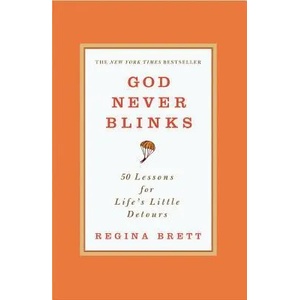 God Never Blinks | Regina Brett (2011)