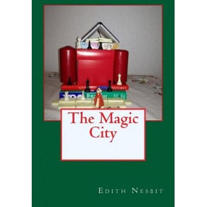 The Magic City | Edith Nesbit (ISBN: 9781540829375)