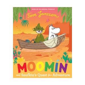 Moomin and Snufkin's Quest for Adventure | Tove Jansson (ISBN: 9780241650967)