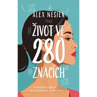Život ve 280 znacích - Alex Nesien