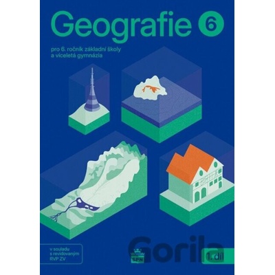 Geografie pro 6. ročník ZŠ – Učebnice 1. díl - Miroslav Marada