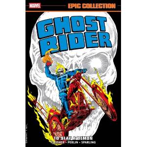 Ghost Rider Epic Collection: To Slay a Demon (ISBN: 9781302967451)